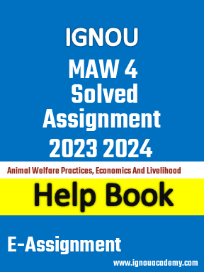 IGNOU  MAW 4 Solved Assignment 2023 2024